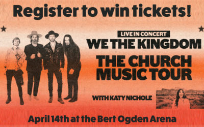 Win Tickets to ‘We the Kingdom’ and Katy Nichole Concert – April 14th!