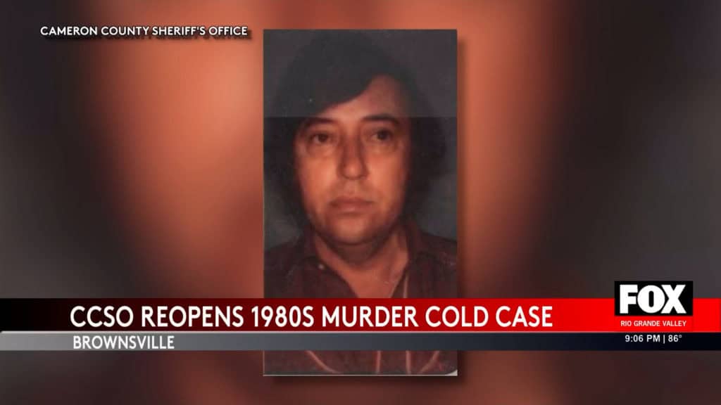 Cameron County Reopens Decades-Old Cold Case In Brownsville Murder ...