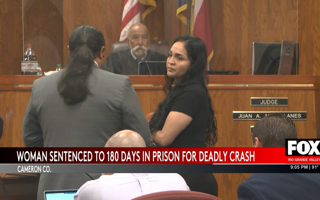 Cameron County Woman Sentenced for 2022 Rio Hondo Fatal Crash