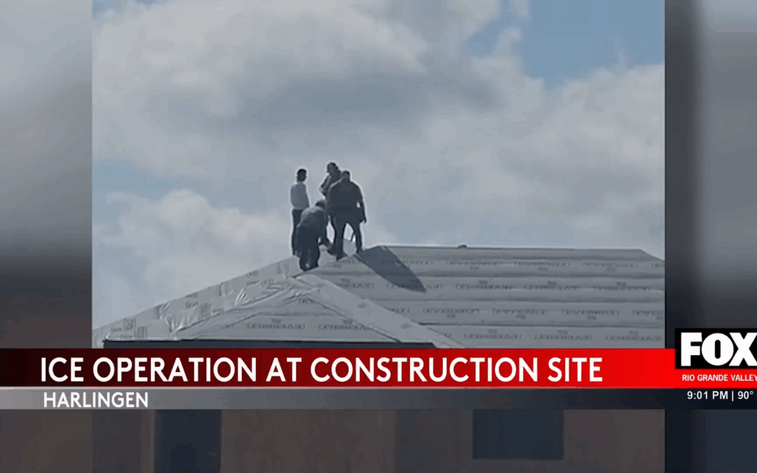 ICE Arrests Spark Controversy at Harlingen Construction Site