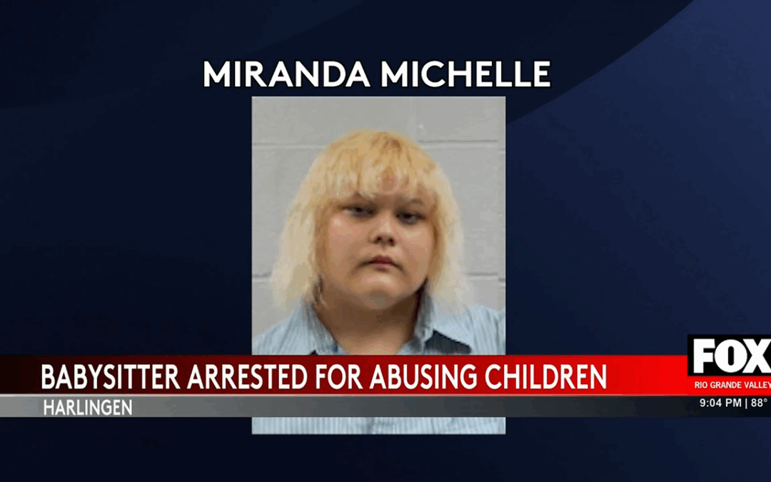 Harlingen Police Arrest Babysitter for Child Abuse