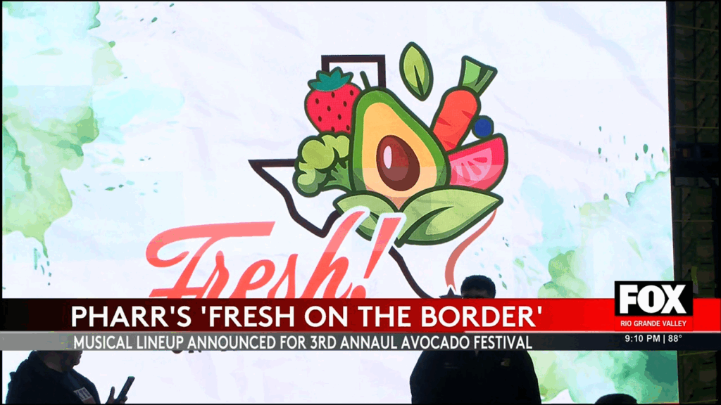 Pharr Celebrates Growth with Fresh on the Border Event and Avocado Festival - pharr, avocado festival, international trade, economic growth, community events Pharr Celebrates Growth with Fresh on the Border Event and Avocado Festival