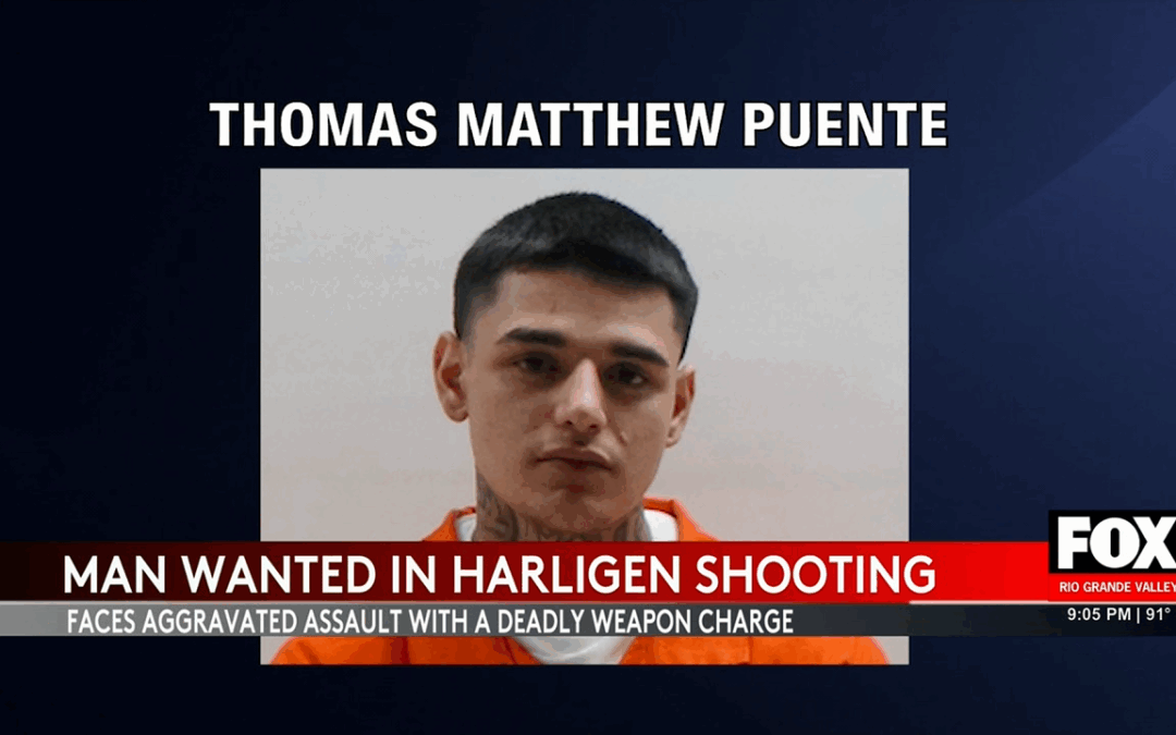 Harlingen Shooting Suspect Tomas Matthew Puente on the Run