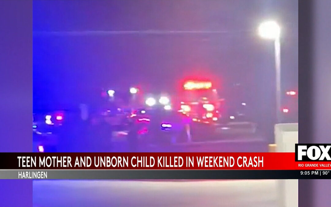 Police Investigate Fatal Crash in Harlingen That Killed Pregnant Teen