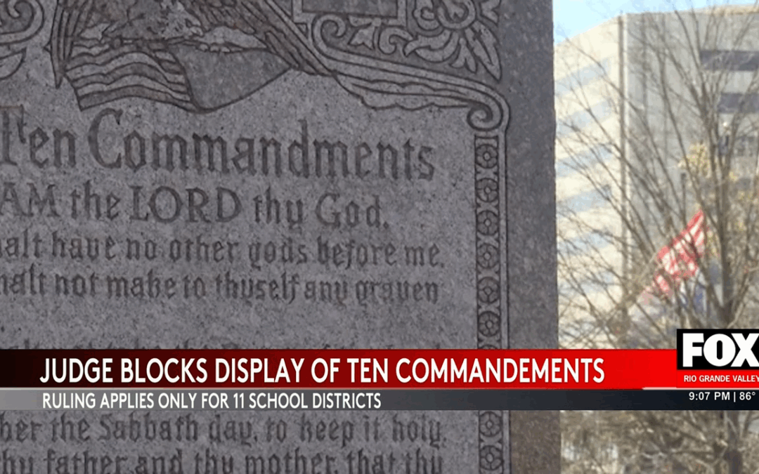 Texas Federal Judge Blocks Ten Commandments Display Law in Schools
