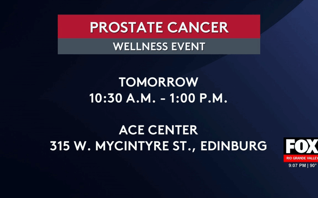 Prostate Cancer Wellness Event in Edinburg: Free PSA Testing Available