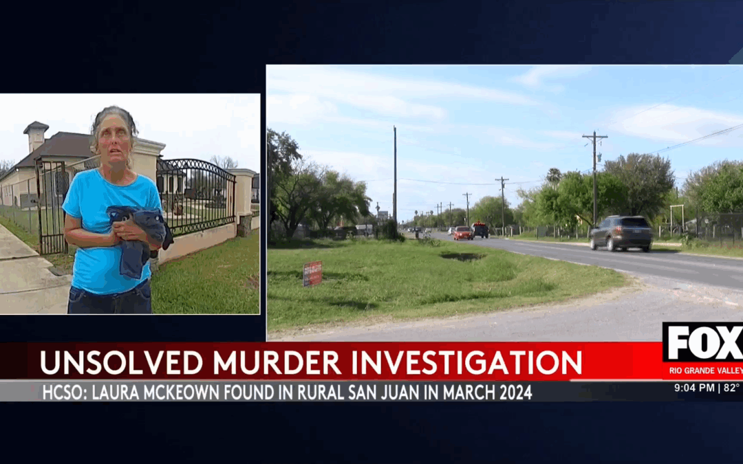 Hidalgo County Authorities Intensify Search for Clues in Laura McCone’s Unsolved Murder