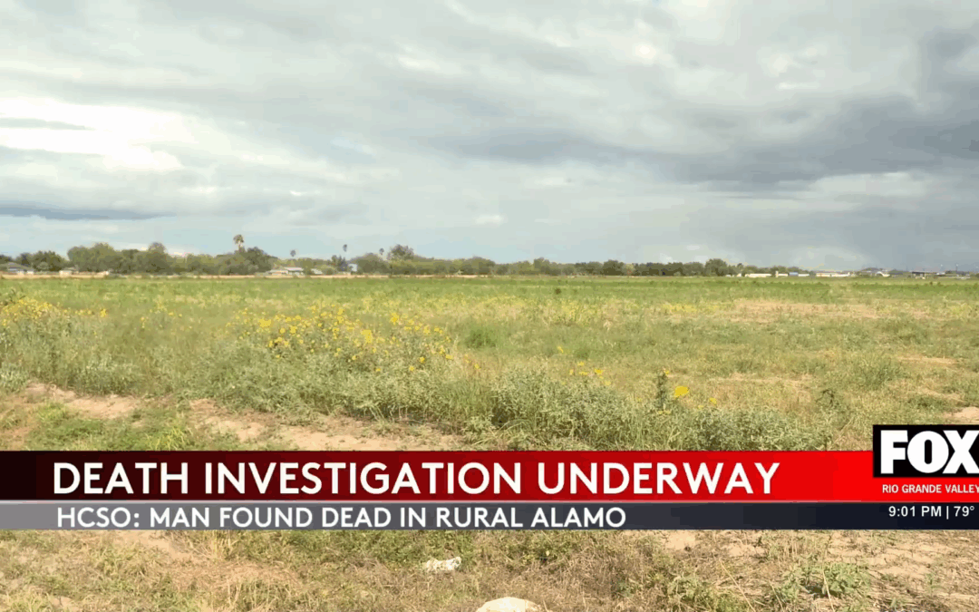 Shocking Discovery by Hidalgo County Sheriff’s Office: Man Found Dead in Alamo