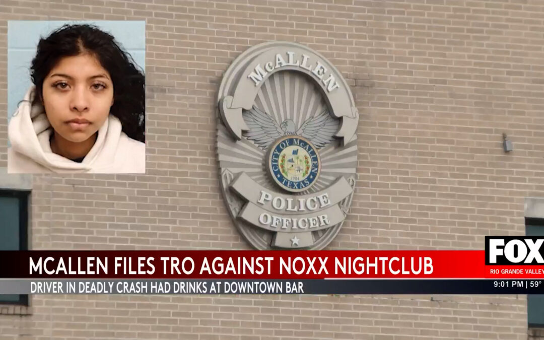 McAllen Nightclub Scandal: Temporary Restraining Order Filed After Deadly Crash