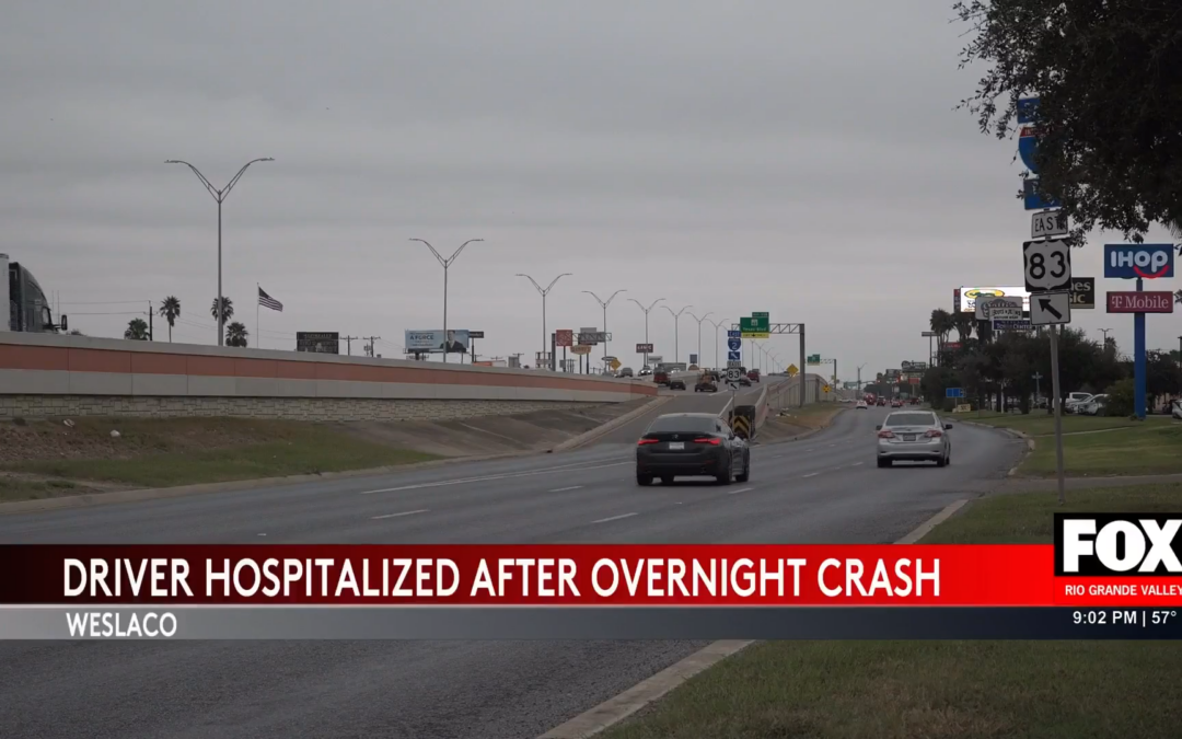 Weslaco Crash on Interstate 2 Leaves Driver Hospitalized