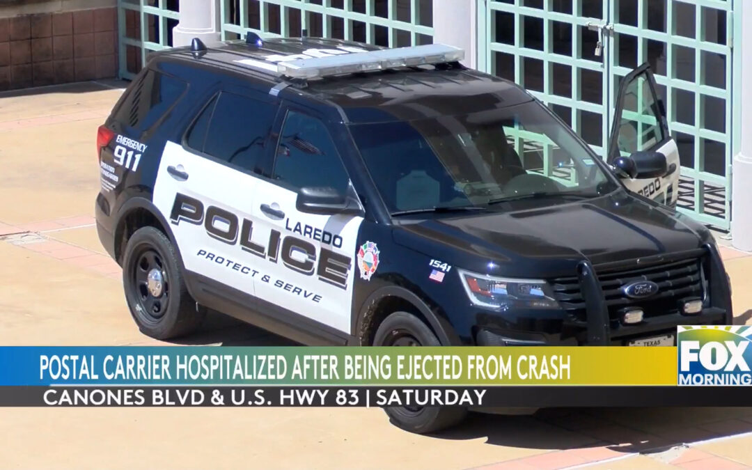 Laredo Crash Involving U.S. Postal Service Vehicle Sparks Urgent Investigation