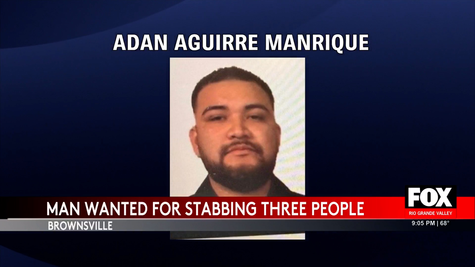 Brownsville Crime: Manhunt for Adan Aguirre Manrique After Triple Stabbing