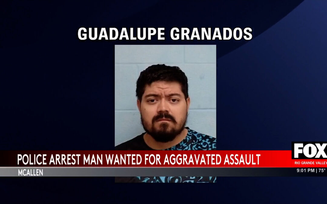 Arrest: Guadalupe Granados Detained in McAllen for Aggravated Assault and Kidnapping