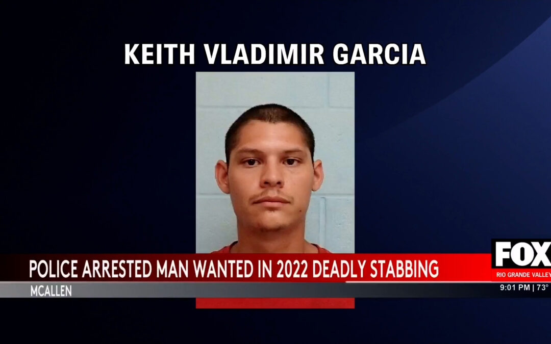 McAllen Murder Arrest: Keith Vladimir Garcia Captured After 3 Years