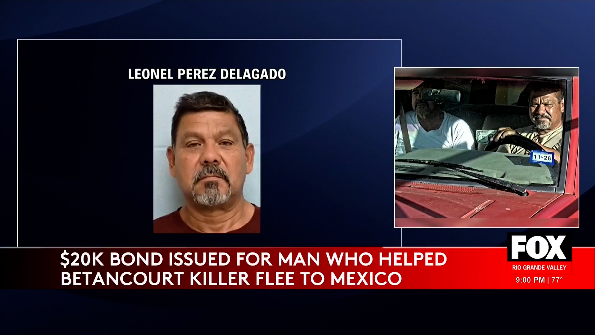 Lionel Perez Delgado’s Arrest at McAllen Hidalgo International Bridge