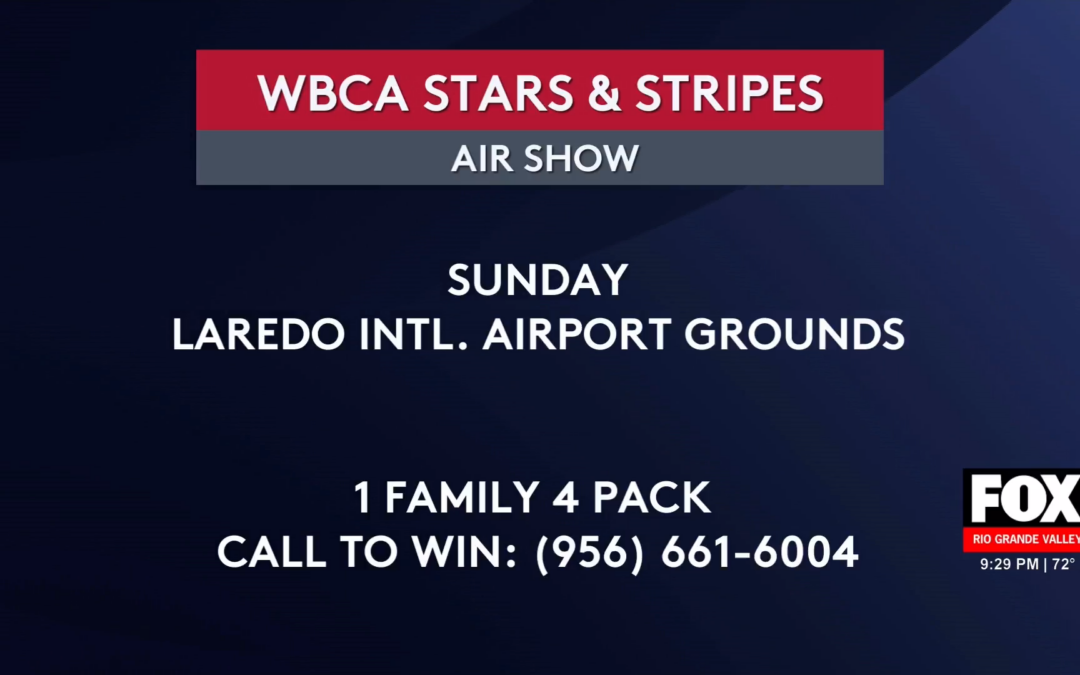 Experience the Thrill: Laredo Air Show Offers Family Giveaways This Weekend