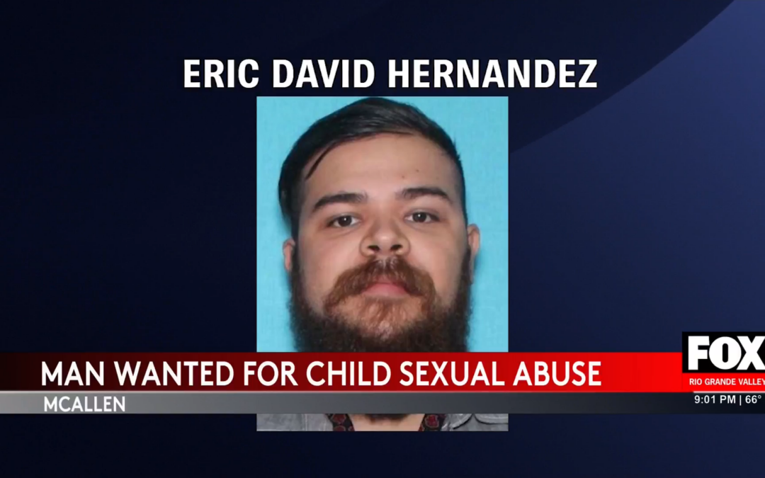 McAllen Police Seek Community Help in Shocking Eric David Hernandez Sexual Abuse Case