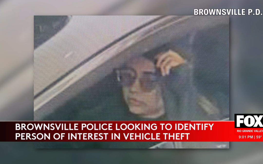 Development: Brownsville Police Seek Help in Identifying Person of Interest in Nissan Theft