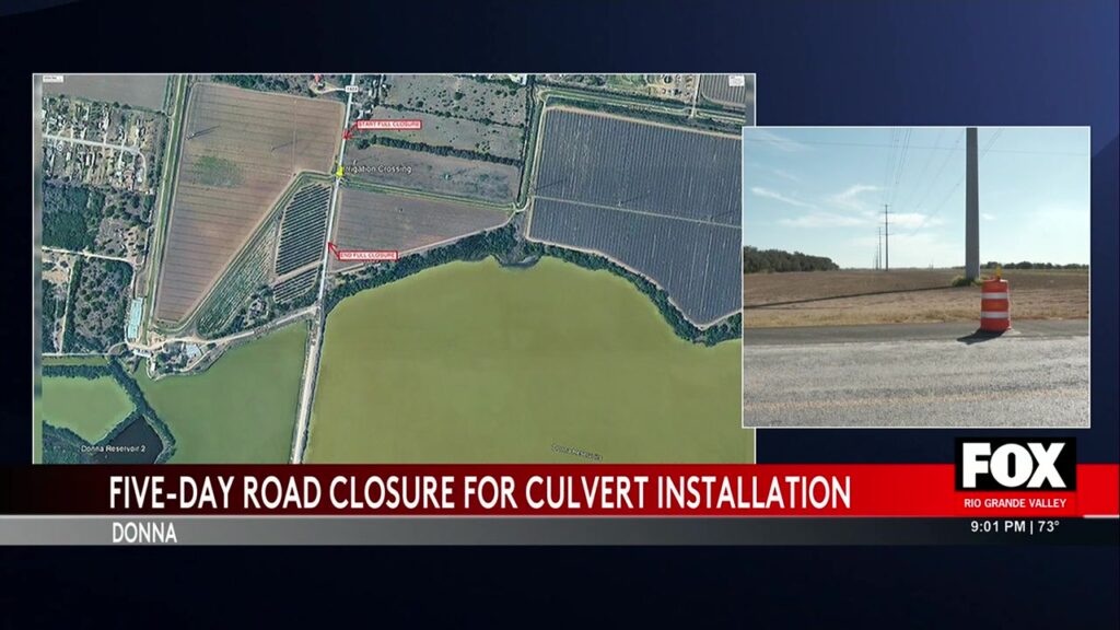 Road Closure In Donna Prompts Traffic Detours Donna