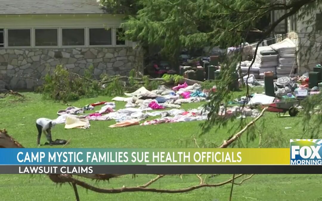 Texas Camp Lawsuit: Families Sue Texas Health Officials Over Camp Tragedy