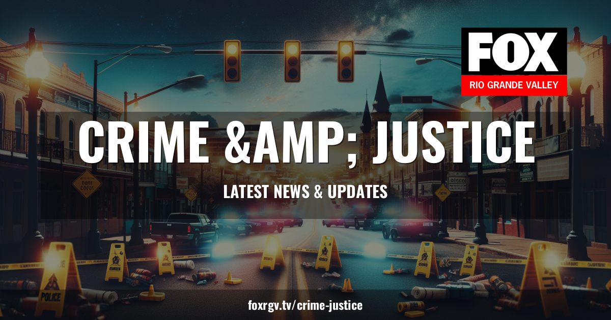 RGV Crime and Public Safety News | FOX RGV