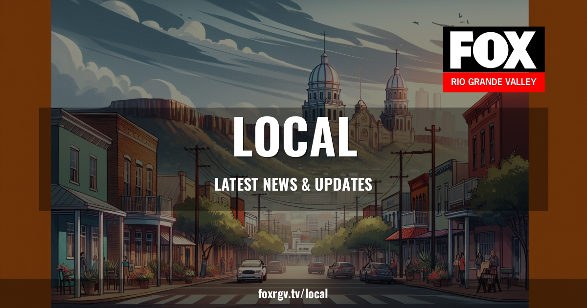 Fox Rgv Local RGV News | FOX Rio Grande Valley