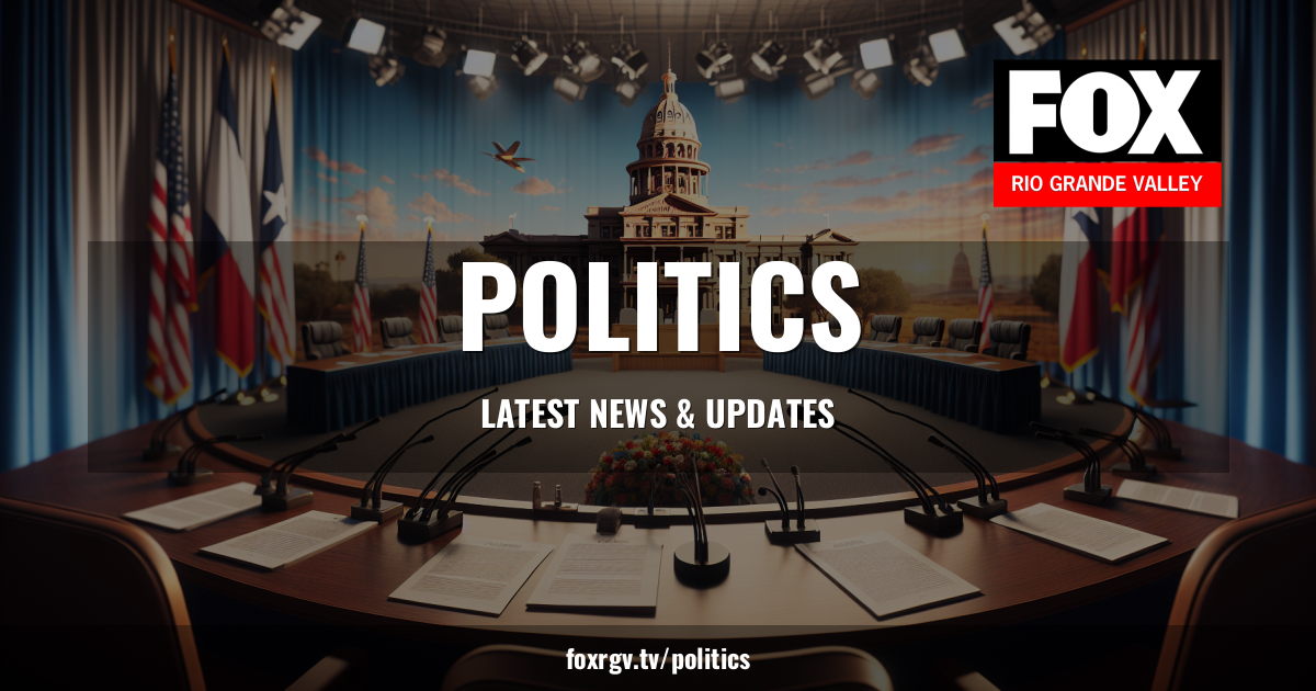 Fox Rgv News RGV Politics and Government News | FOX RGV