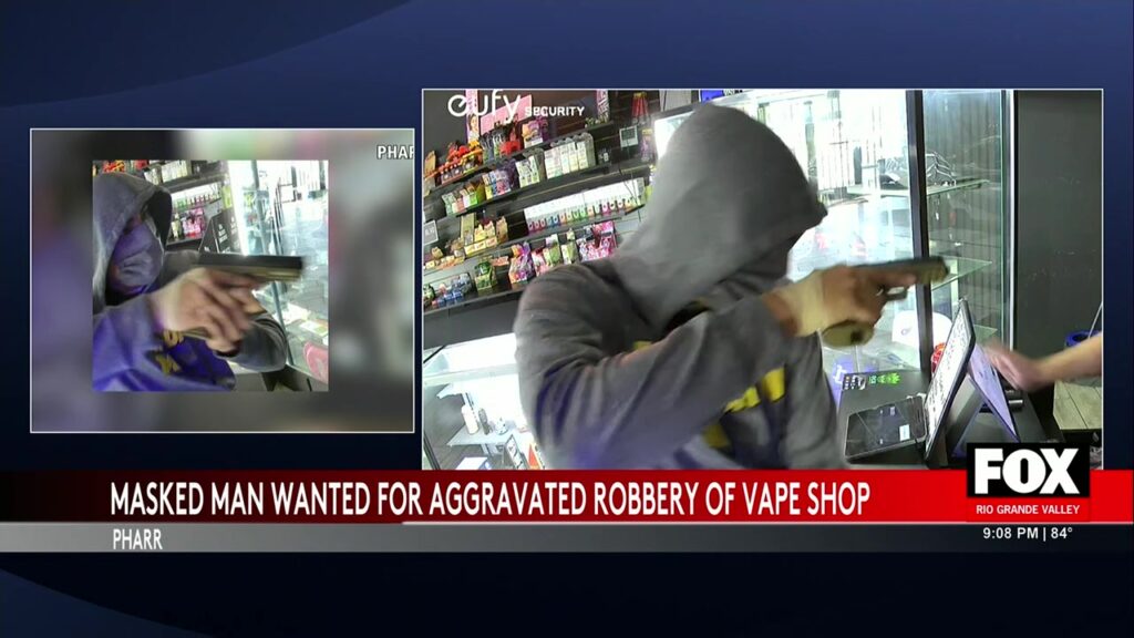 Pharr Police Seek Suspect In Vape Shop Robbery Pharr