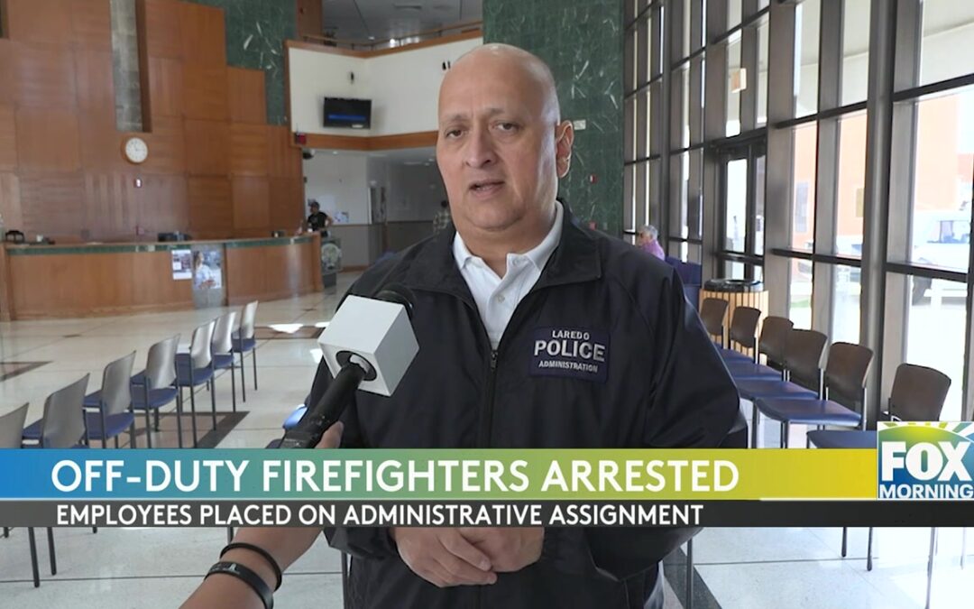Laredo Firefighters Arrested Following Traffic Incident