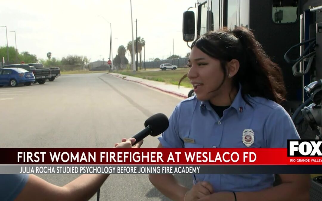 First Female Firefighter Makes History In Weslaco