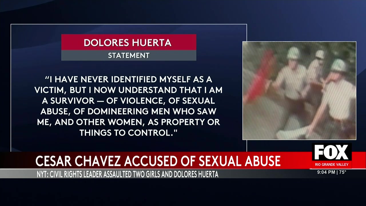 Dolores Huerta Alleges Cesar Chavez Abused His Position