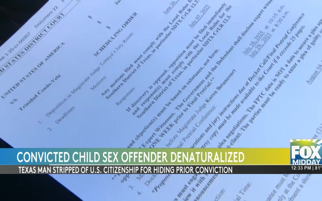 Texas Child Sex Offender Denaturalized