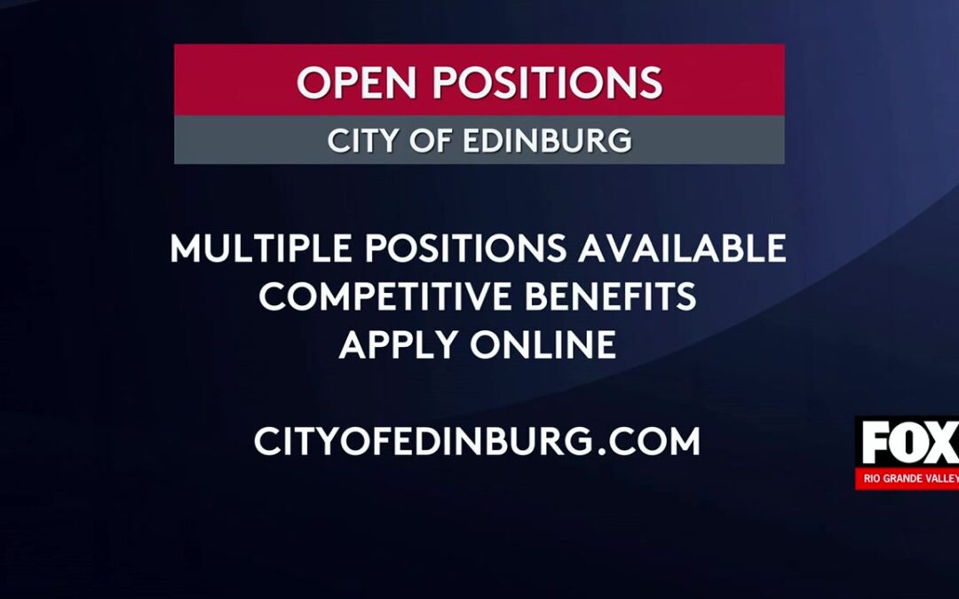 Job Opportunities Surge In Edinburg
