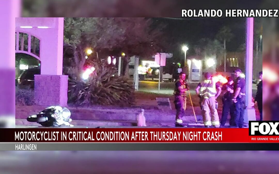 Severe Motorcycle Crash In Harlingen: Motorcyclist In Critical Condition