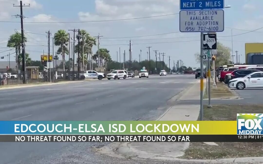 Lockdown At Edcouch Elsa ISD: Sweeps And Safety Measures Enforced