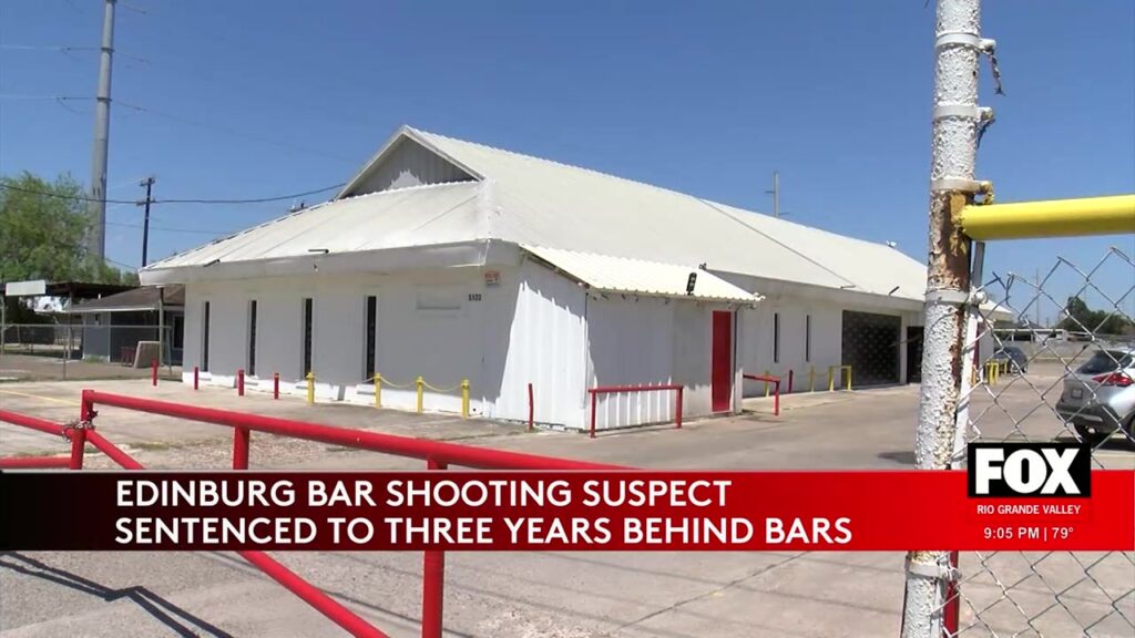 Edinburg Bar Shooting: Final Sentencing Of Involved Individuals Edinburg bar shooting