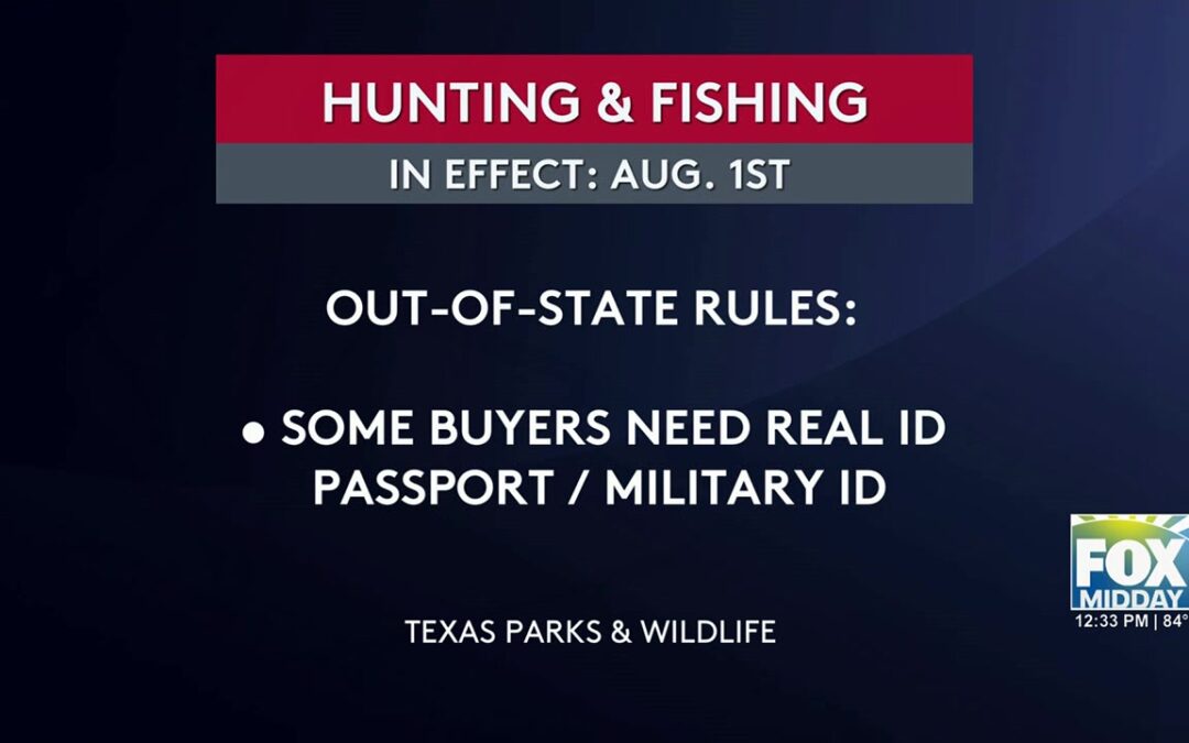New Identification Requirements For Texas Hunters And Anglers