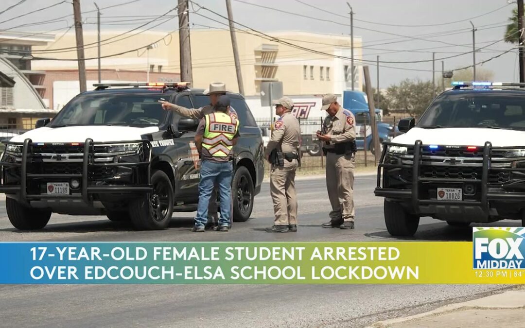 Student Arrested In Edcouch-Elsa ISD Lockdown Incident
