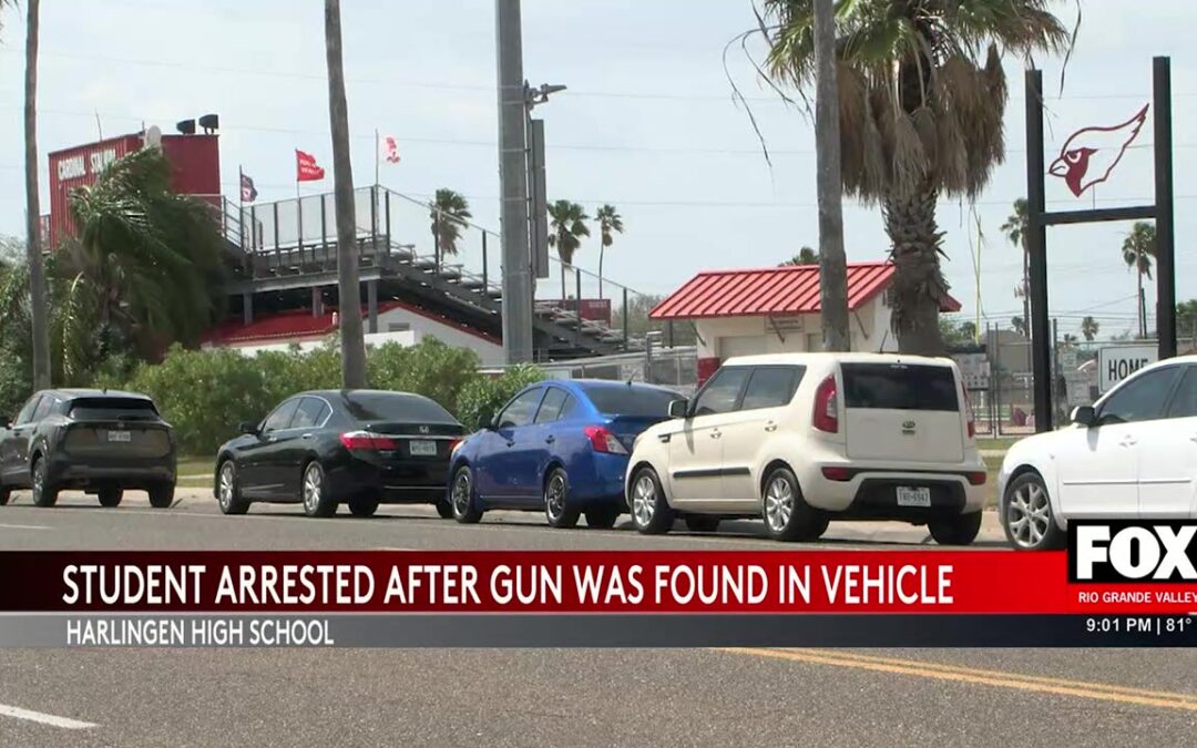 Harlingen Student Faces Charges After Gun Found In Vehicle