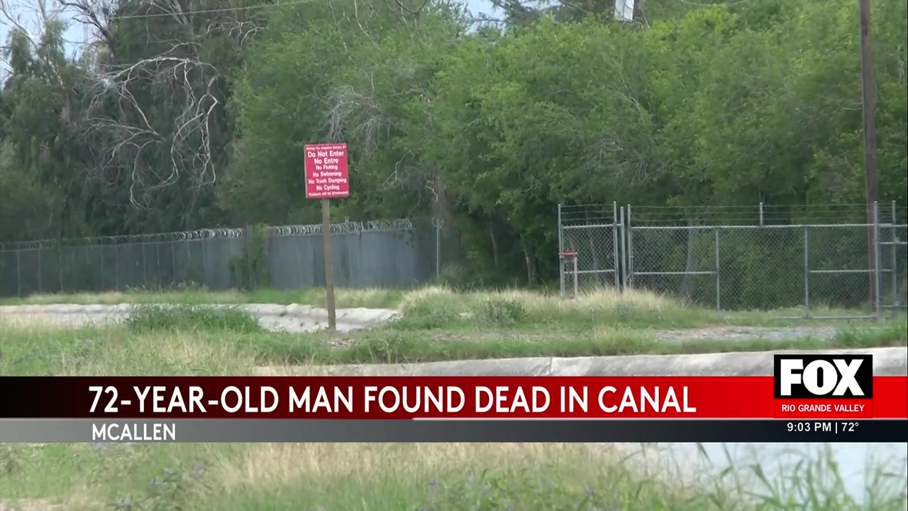 McAllen Canal Death: McAllen Police Investigate Death Of 72-Year-Old ...