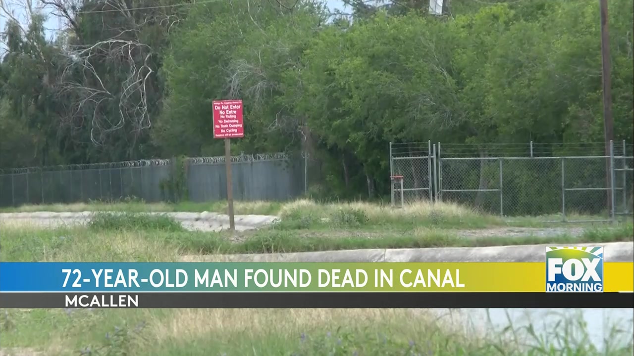 McAllen Canal Death: Authorities Investigate Death Of Elderly Man Pulled From McAllen Canal