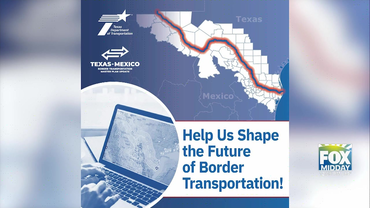 TxDOT Invites Public Input For Texas-Mexico Border Master Plan