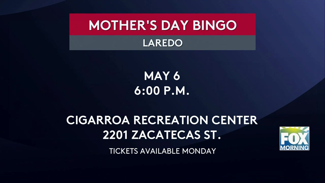 Mother’s Day: Laredo’s District 2 Plans Mother’s Day Bingo Night At Cigarroa Rec Center