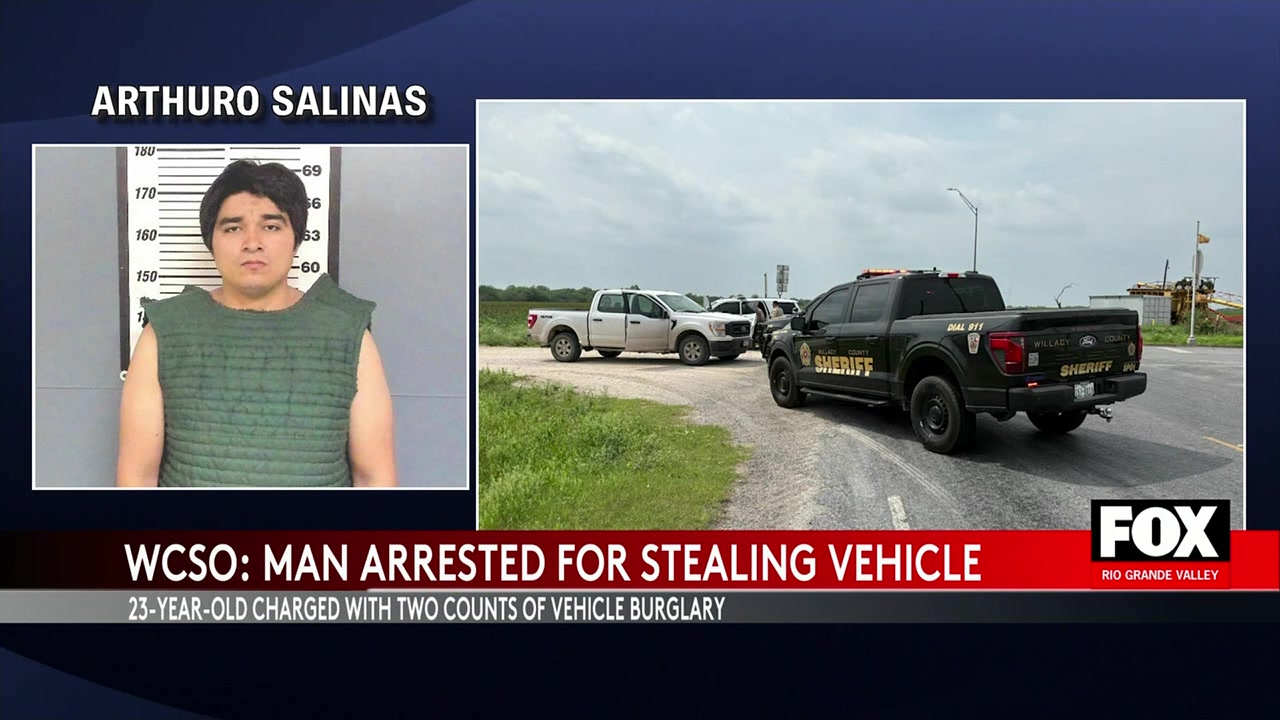 Willacy County Burglary: Willacy County Man Arrested For Burglary And Vehicle Theft