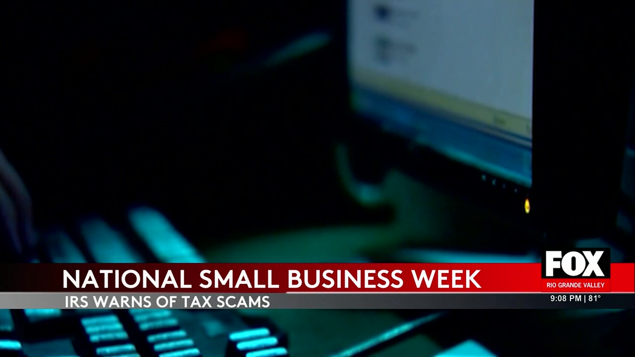 IRS Tax Scams: IRS Warns Small Business Owners About Tax Scams During National Small Business Week