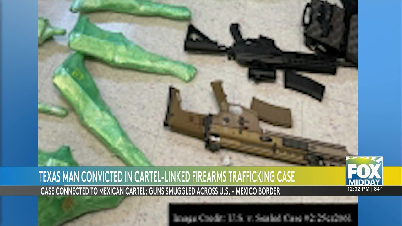 Rio Grande Valley Man Convicted In Major Cartel-Linked Firearms Trafficking Case