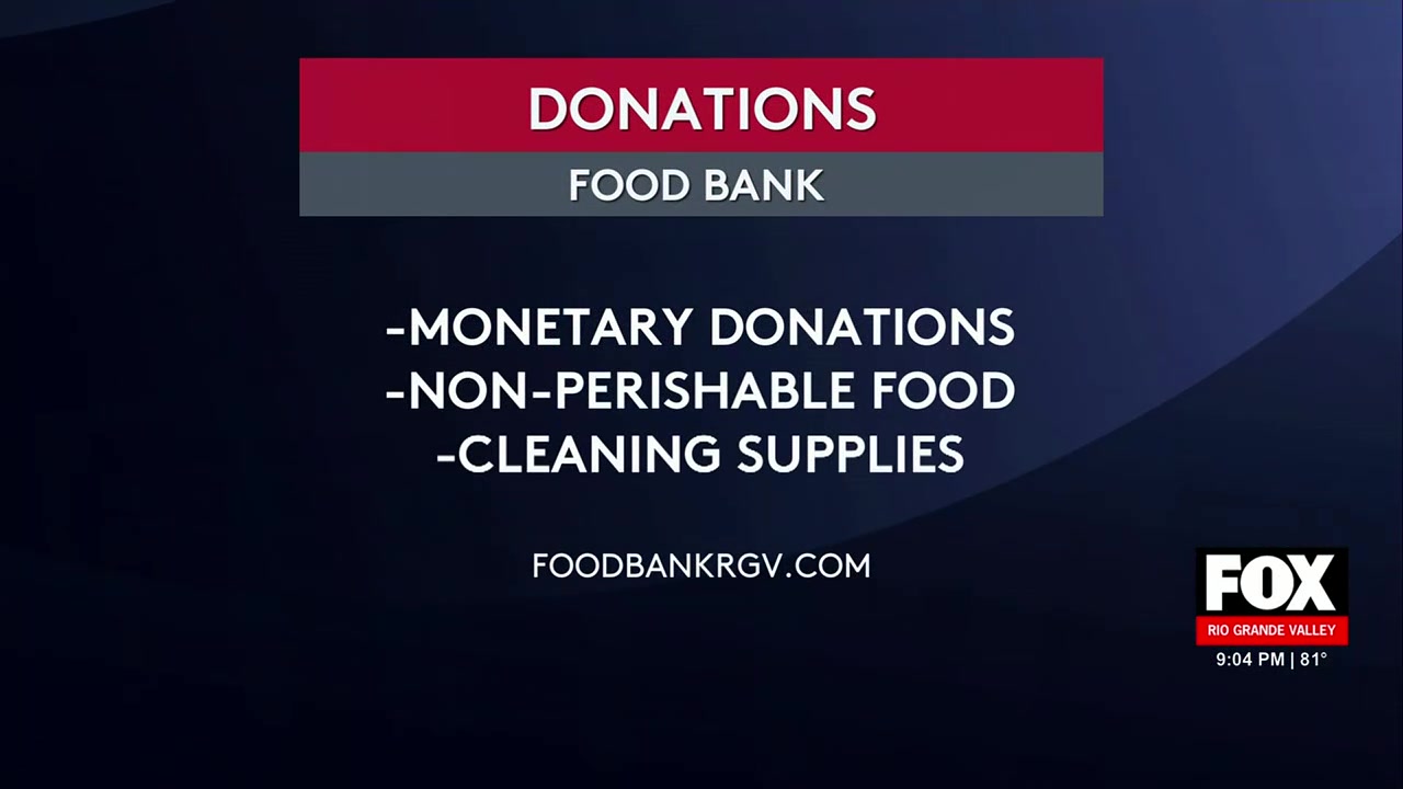 Rio Grande Valley Food Bank Seeks Donations And Volunteers After Heavy Rains
