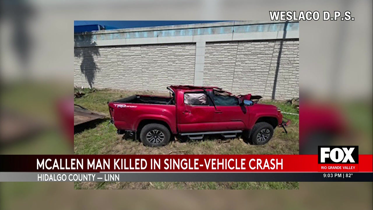 McAllen Fatal Crash: Fatal Crash Claims Life Of 24-Year-Old McAllen Man Near Linn, Texas