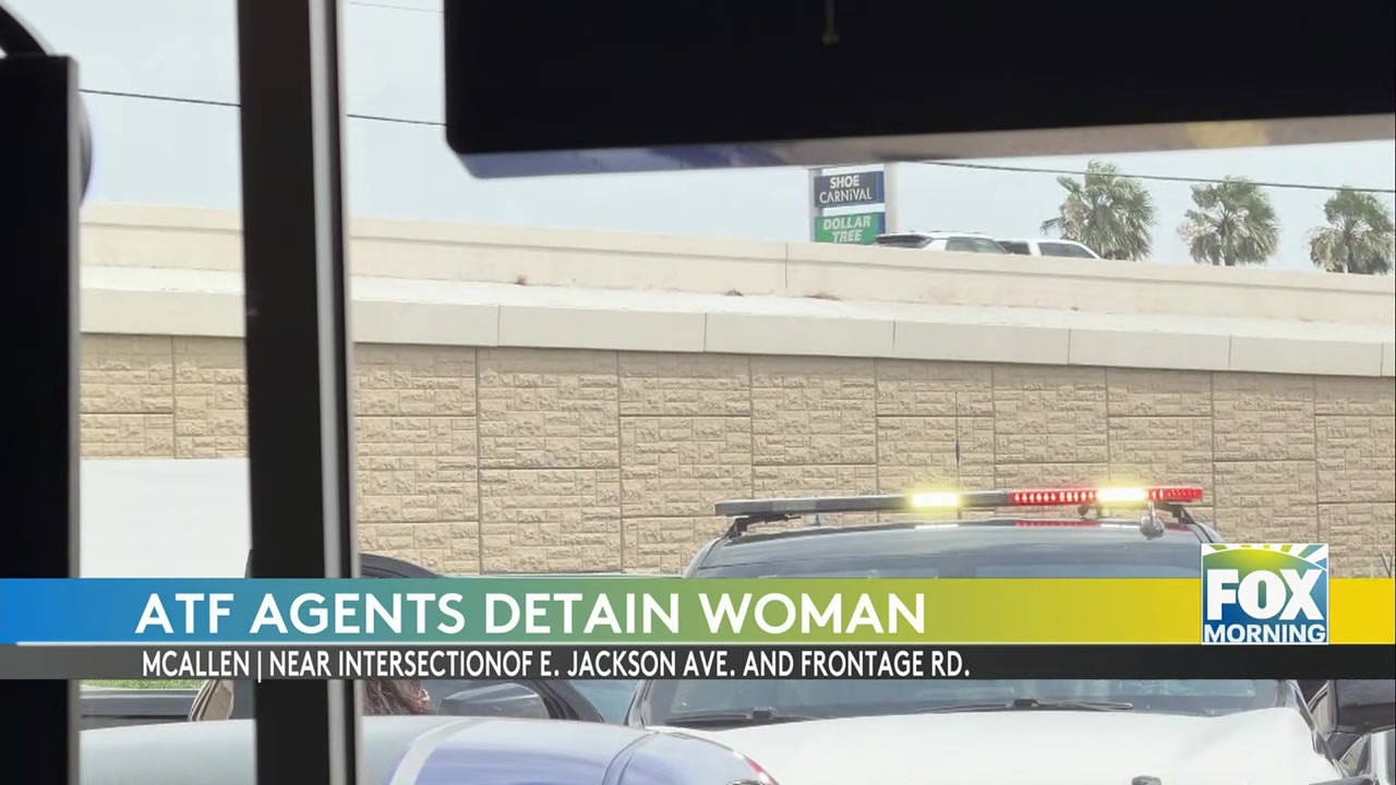 McAllen Federal Arrest: Federal Authorities Detain Woman In McAllen With ATF And DPS Assistance