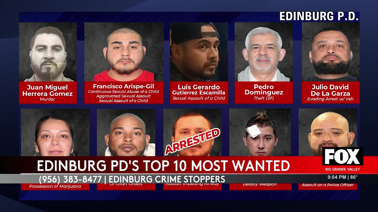 Edinburg Crime Stoppers: Edinburg Police Seek Public’s Help To Find Most Wanted Suspects